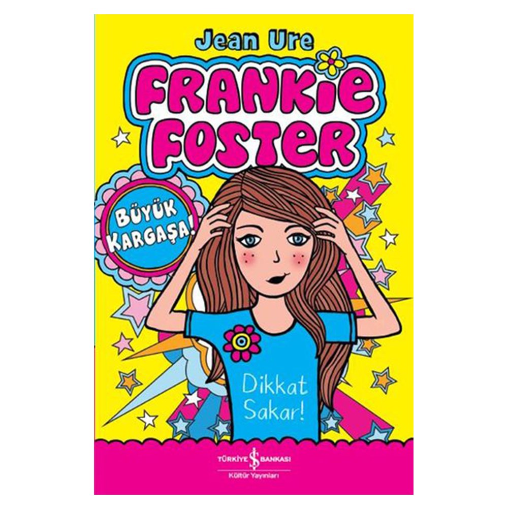 FRANKIE FOSTER - BÜYÜK KARGAŞA Çocuk Kitapları Uzmanı - Children's Books Expert