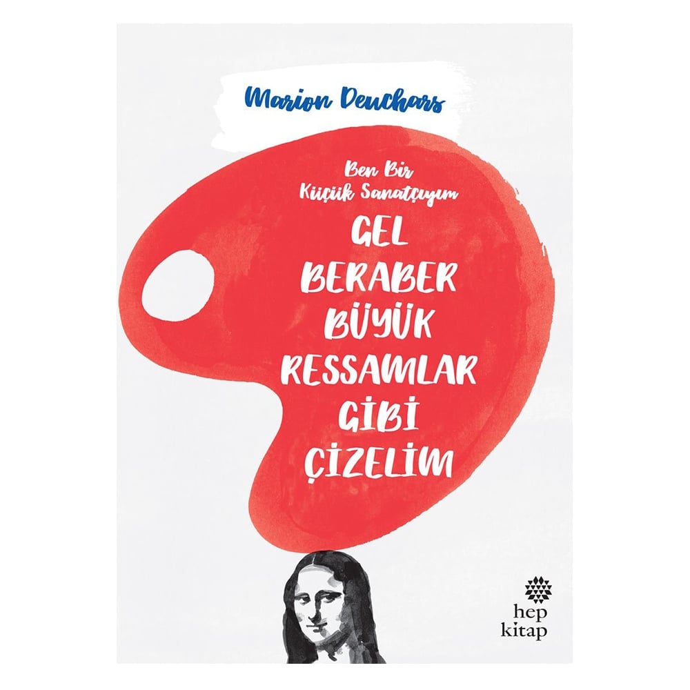 GEL BERABER BÜYÜK RESSAMLAR GİBİ ÇİZELİM