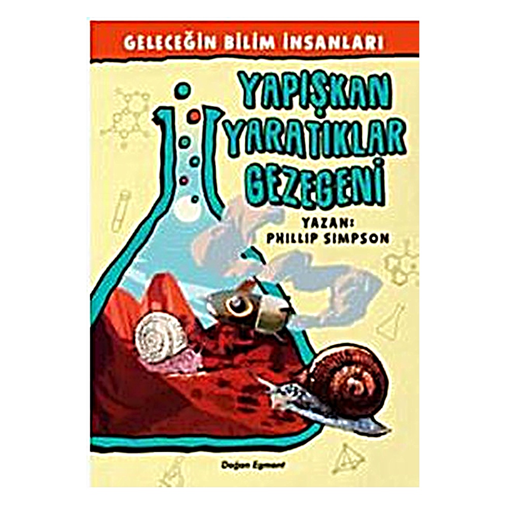 GELECEĞİN BİLİM İNSANLARI YAPIŞKAN YARATIKLAR GEZEGENİ