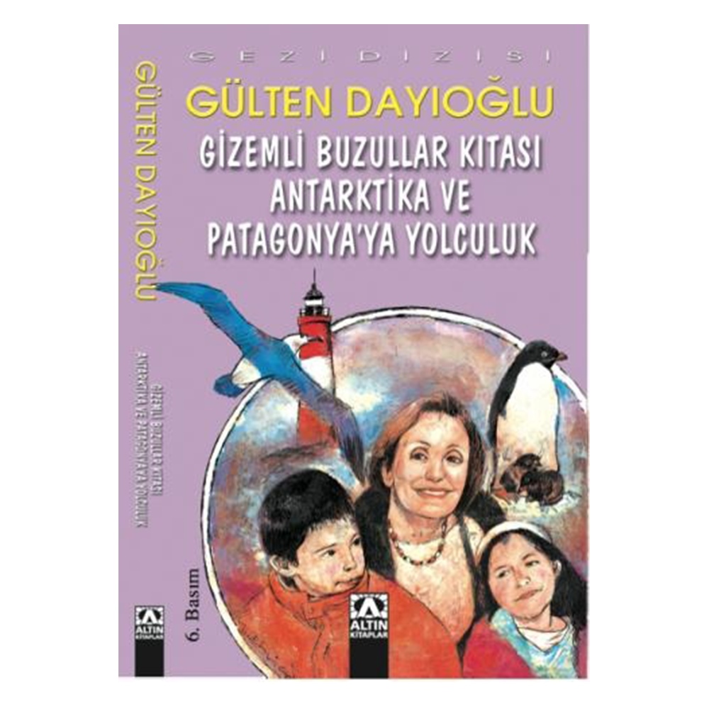 GİZEMLİ BUZULLAR KITASI ANTARKTİKA VE PATAGONYA YA Çocuk Kitapları Uzmanı - Children's Books Expert