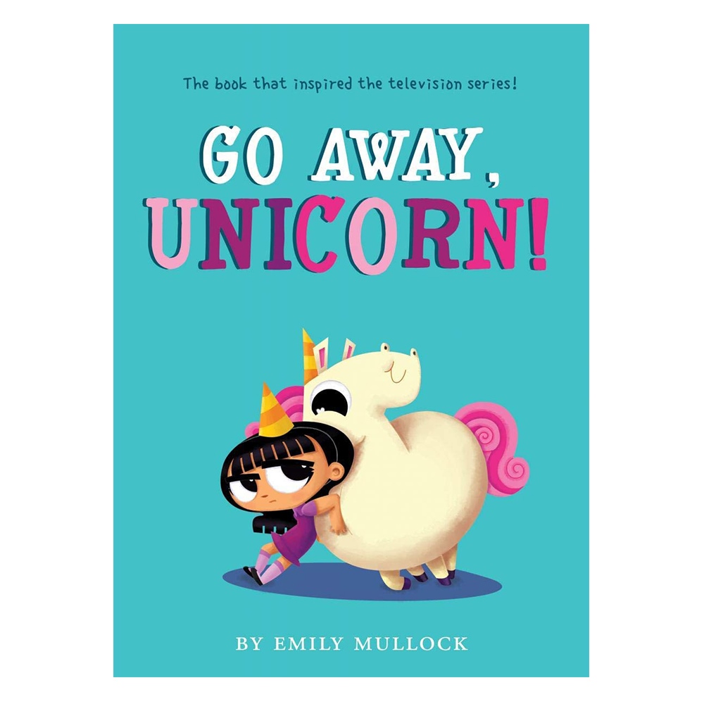 GO AWAY, UNICORN! #yenigelenler Çocuk Kitapları Uzmanı - Children's Books Expert