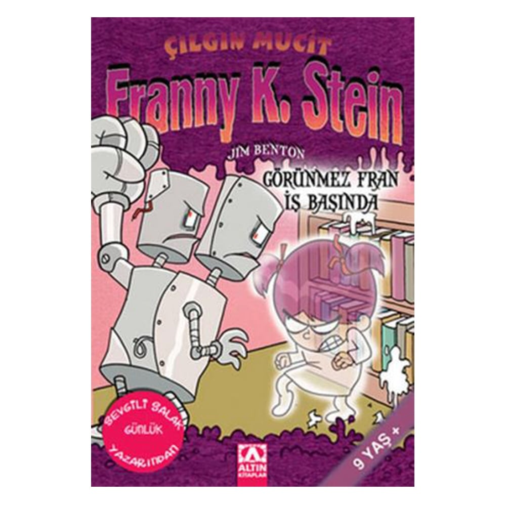 GÖRÜNMEZ FRAN İŞ BAŞINDA ÇILGIN MUCİT FRANNY K.STEIN Çocuk Kitapları Uzmanı - Children's Books Expert