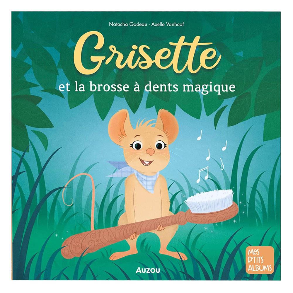 GRISETTE ET LA BROSSE A DENTS MAGIQUE Çocuk Kitapları Uzmanı - Children's Books Expert