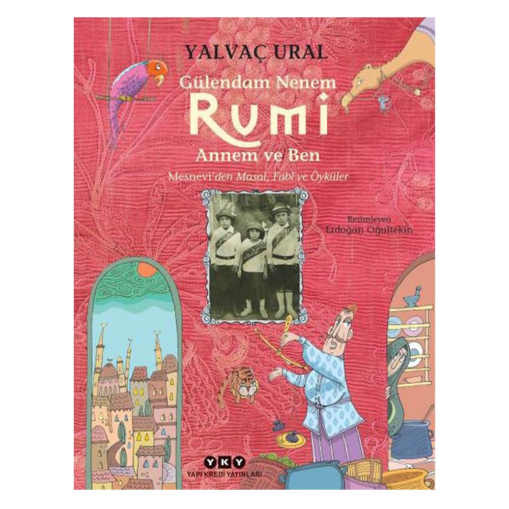 GÜLENDAM NENEM RUMİ ANNEM VE BEN Çocuk Kitapları Uzmanı - Children's Books Expert