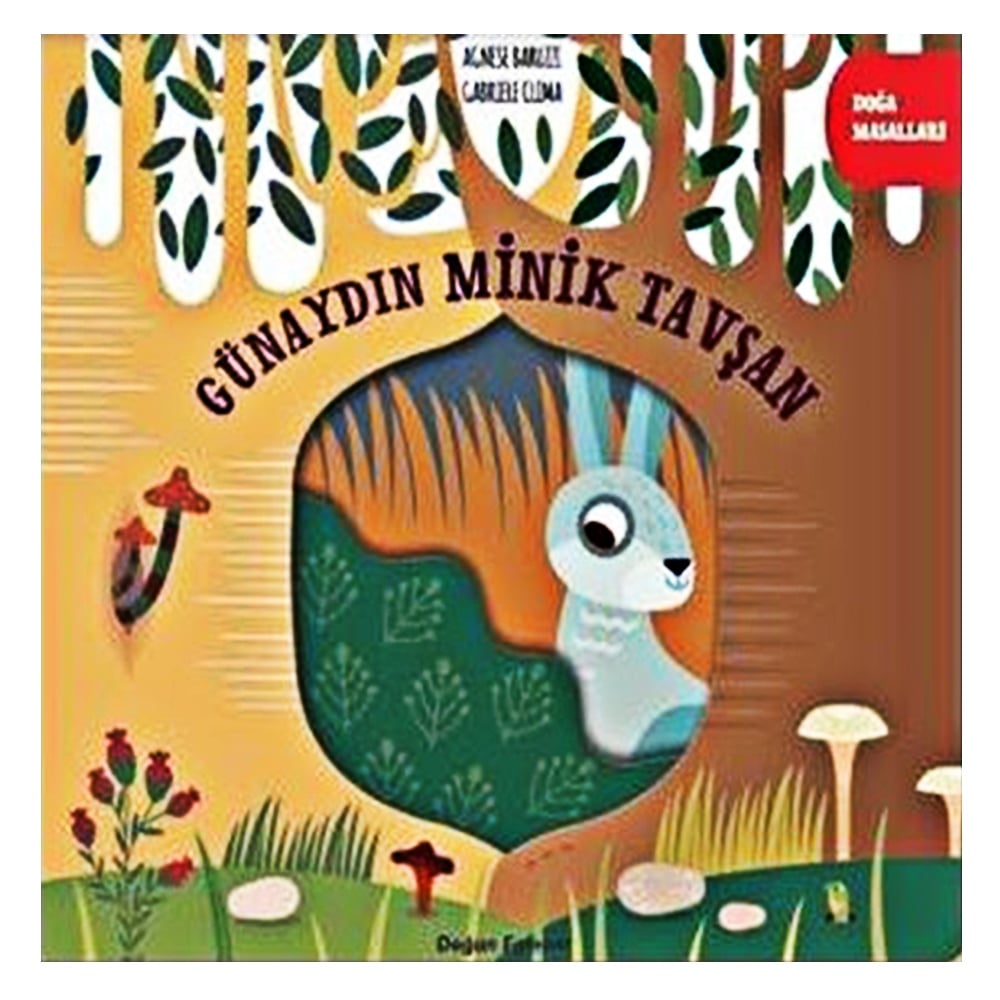 GÜNAYDIN MİNİK TAVŞAN - DOĞA MASALLARI Çocuk Kitapları Uzmanı - Children's Books Expert