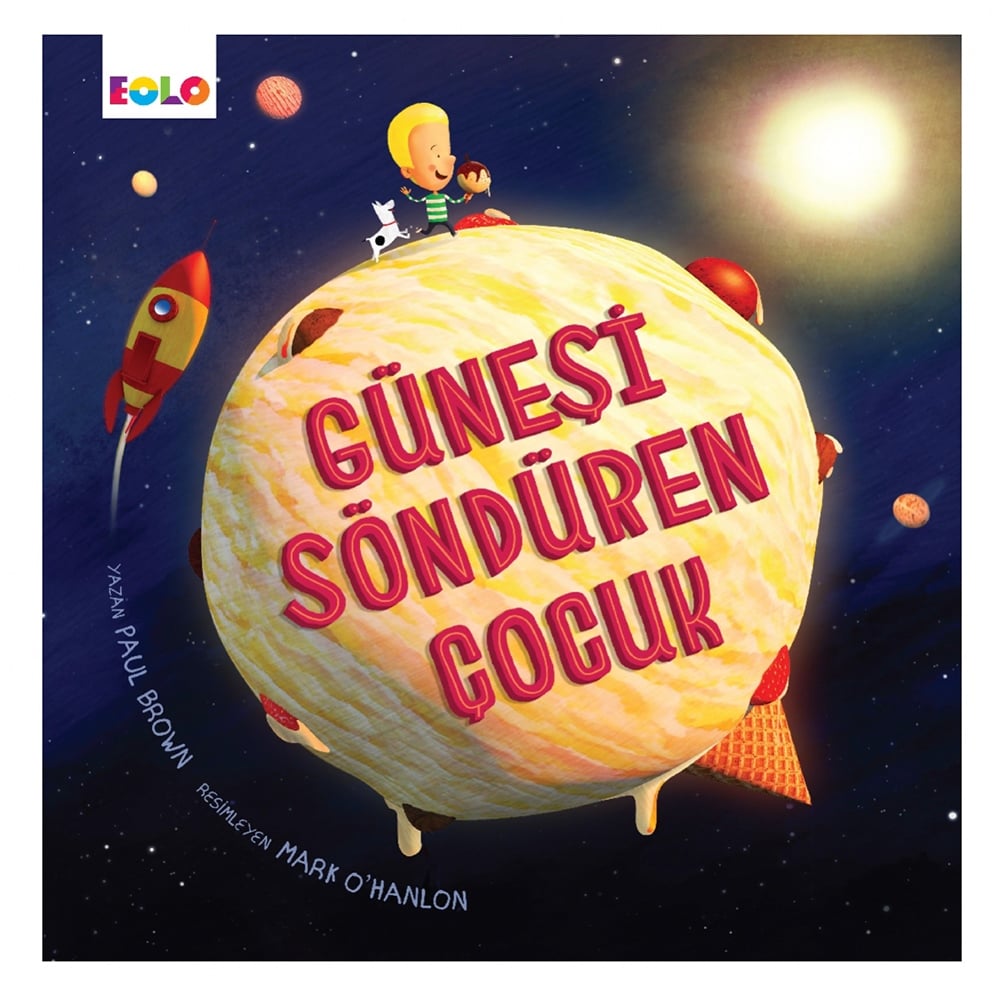 GÜNEŞİ SÖNDÜREN ÇOCUK