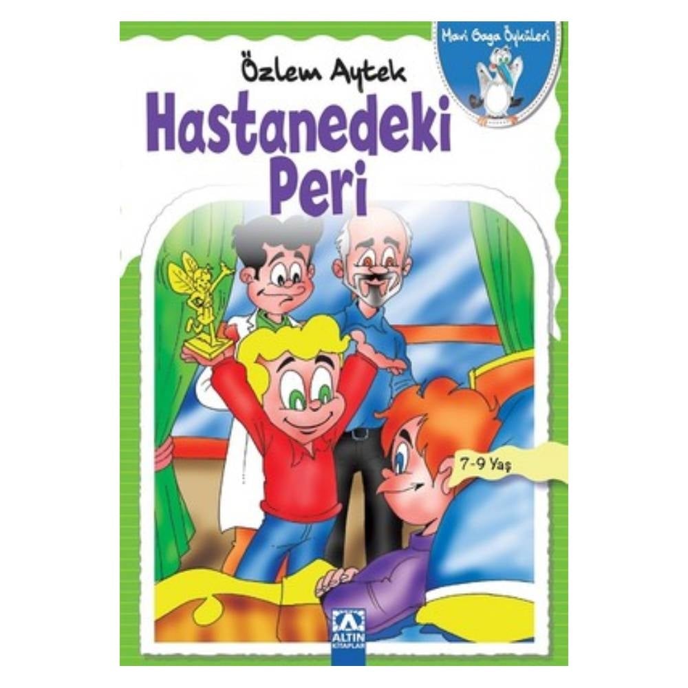 HASTANEDEKİ PERİ - MAVİ GAGA ÖYKÜLERİ Çocuk Kitapları Uzmanı - Children's Books Expert