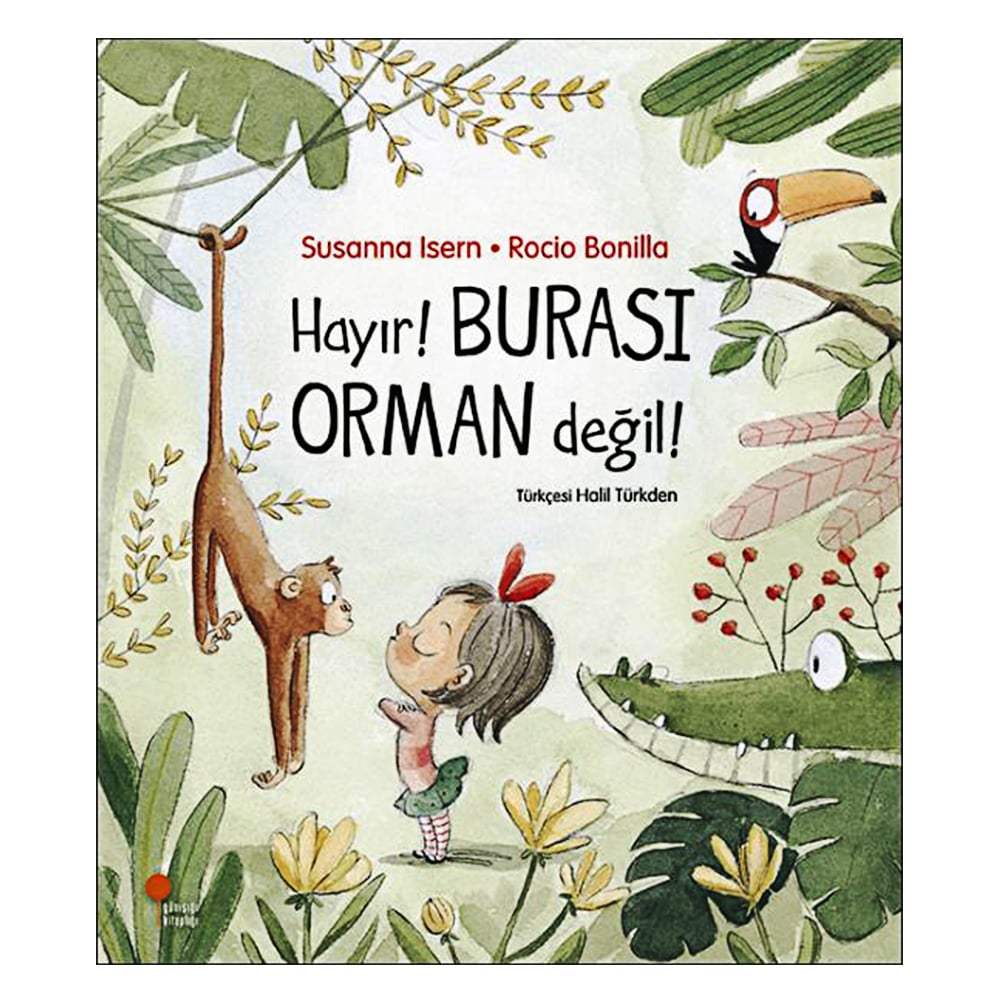 HAYIR!BURASI ORMAN DEĞİL Çocuk Kitapları Uzmanı - Children's Books Expert