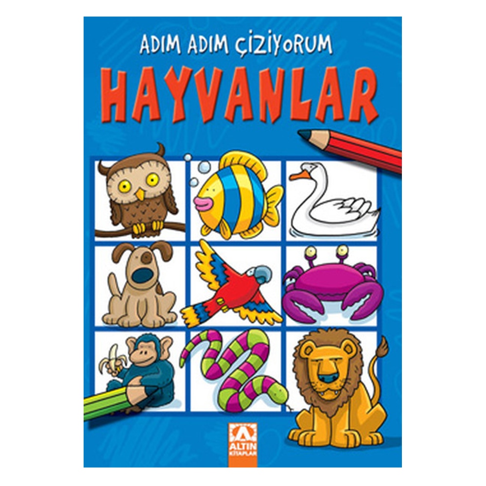 HAYVANLAR - ADIM ADIM ÇİZİYORUM Çocuk Kitapları Uzmanı - Children's Books Expert