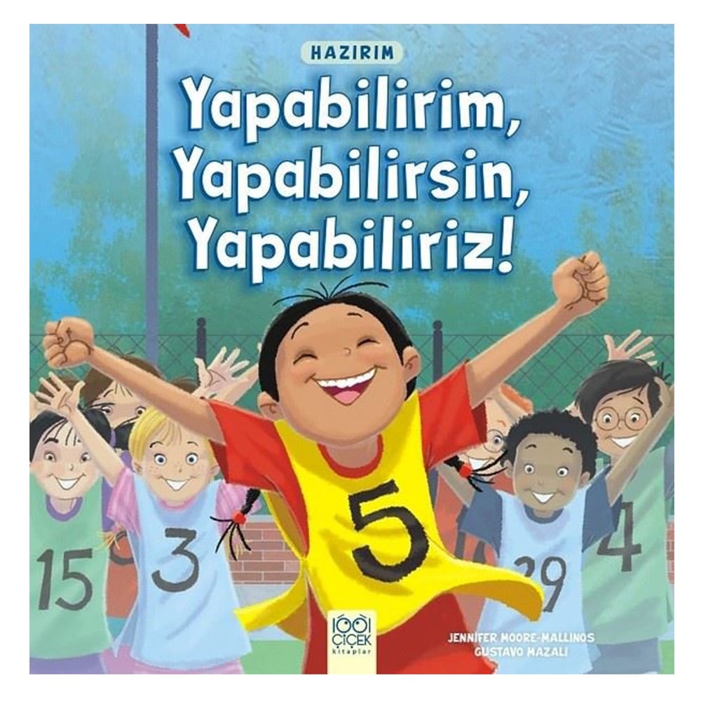 HAZIRIM YAPABİLİRİM,YAPABİLİRSİN,YAPABİLİRİZ