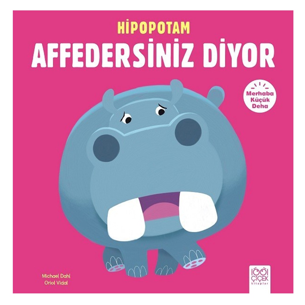 HİPOPOTAM AFFEDERSİNİZ DİYOR