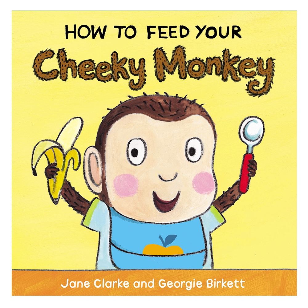 HOW TO FEED YOUR CHEEKY MONKEY Çocuk Kitapları Uzmanı - Children's Books Expert