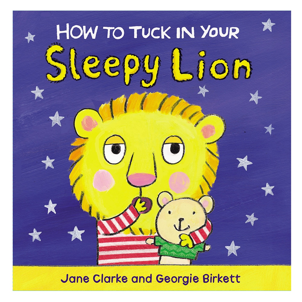 HOW TO TUCK IN YOUR SLEEPY LION Çocuk Kitapları Uzmanı - Children's Books Expert