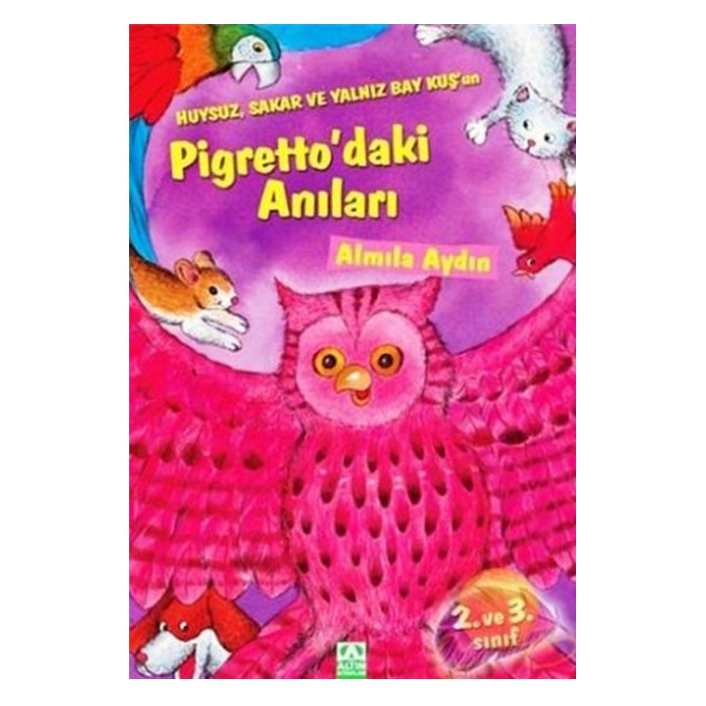 HUYSUZ, SAKAR VE YALNIZ BAY KUŞ UN PİGRETTO DAKİ A Çocuk Kitapları Uzmanı - Children's Books Expert