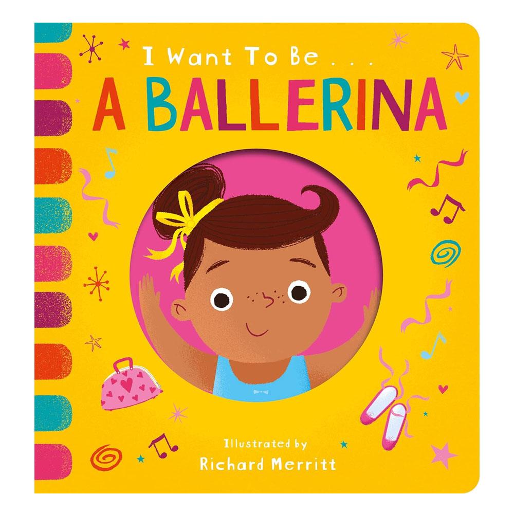 I Want to be a Ballerina Çocuk Kitapları Uzmanı - Children's Books Expert