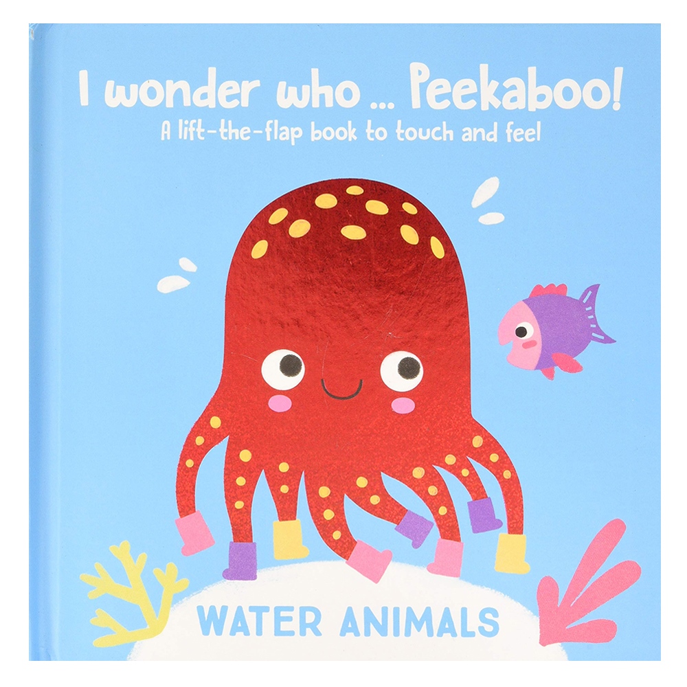 I WONDER WHO...PEEKABOO! WATER ANIMALS #yenigelenler Çocuk Kitapları Uzmanı - Children's Books Expert
