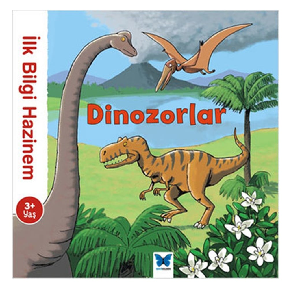 İLK BİLGİ HAZİNEM - DİNOZORLAR Çocuk Kitapları Uzmanı - Children's Books Expert