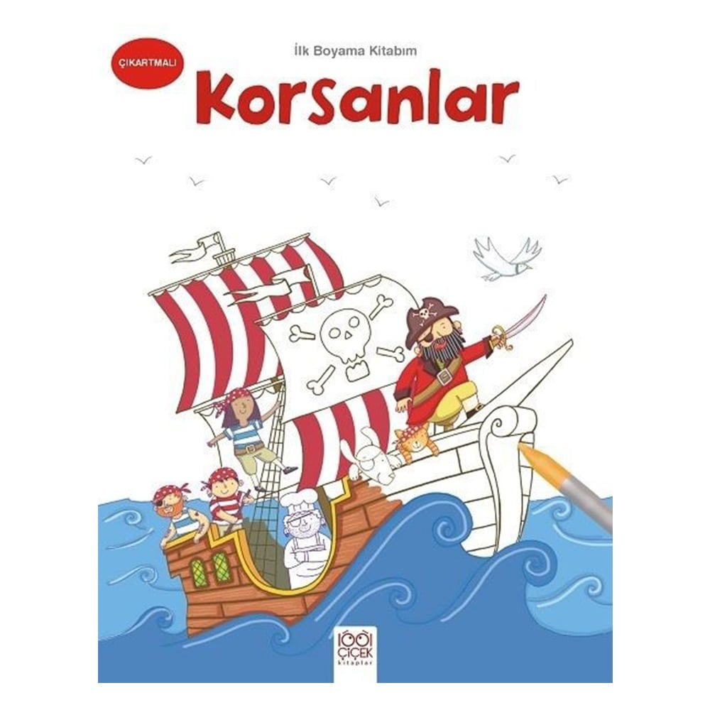 İLK BOYAMA KİTABIM KORSANLAR