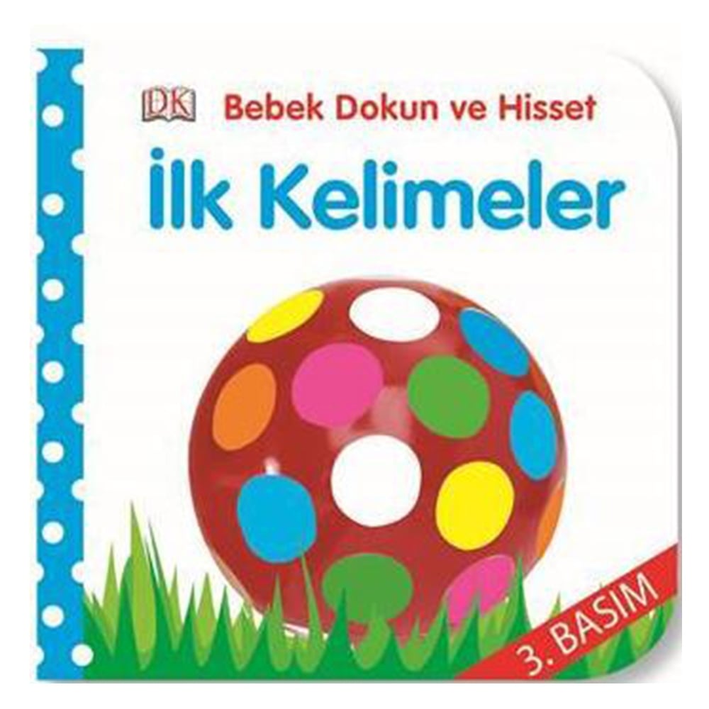 İLK KELİMELER - BEBEK DOKUN VE HİSSET