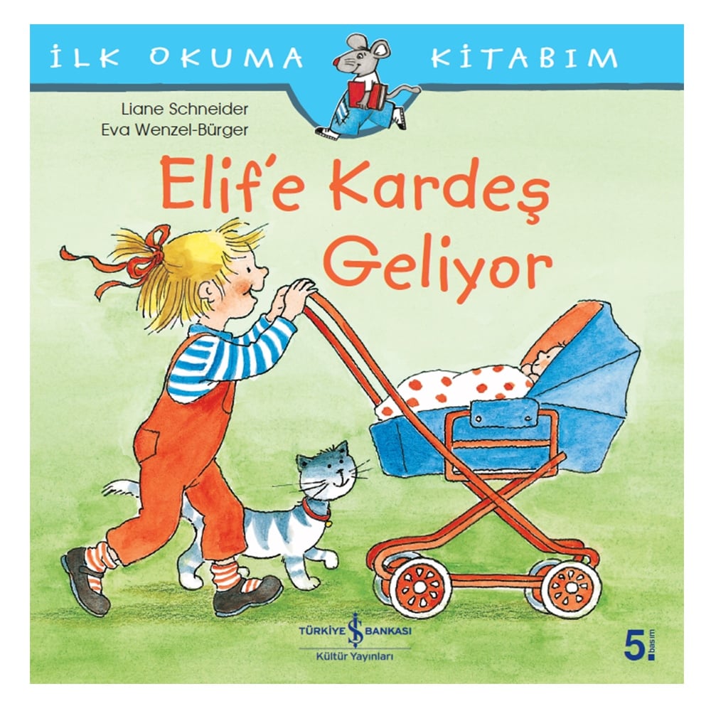 İLK OKUMA KİTABIM - ELİF'E KARDEŞ GELİYOR Çocuk Kitapları Uzmanı - Children's Books Expert