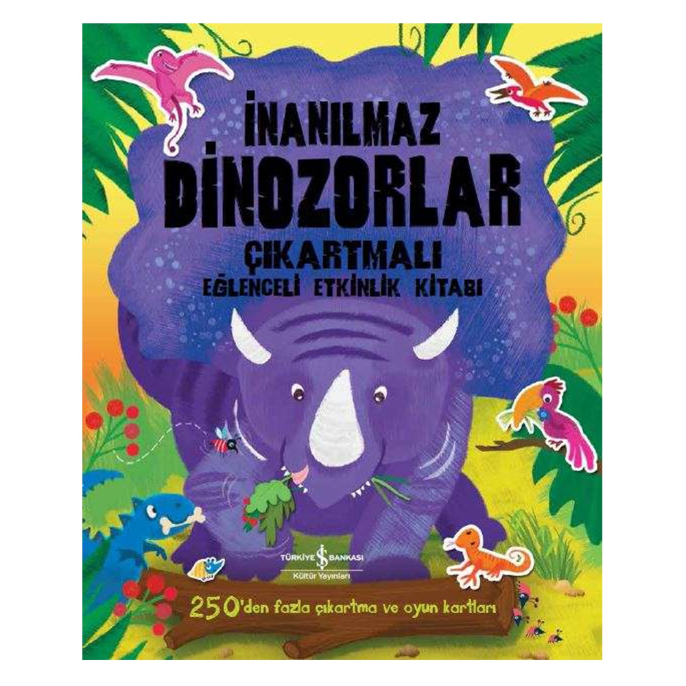 İNANILMAZ DİNOZORLAR ÇIKARTMALI EĞLENCELİ ETKİNLİK KİTABI Çocuk Kitapları Uzmanı - Children's Books Expert