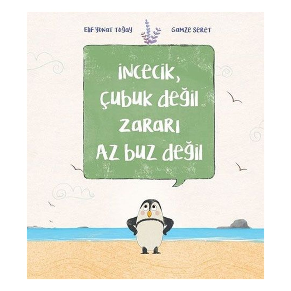 İncecik Çubuk Değil Zararı Az Buz Değil Çocuk Kitapları Uzmanı - Children's Books Expert