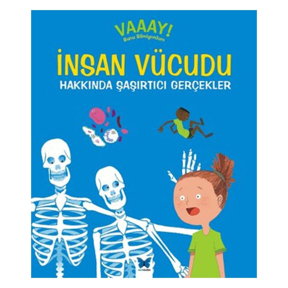 İNSAN VUCUDU HAKKINDA ŞAŞIRTICI GERÇEKLER Çocuk Kitapları Uzmanı - Children's Books Expert