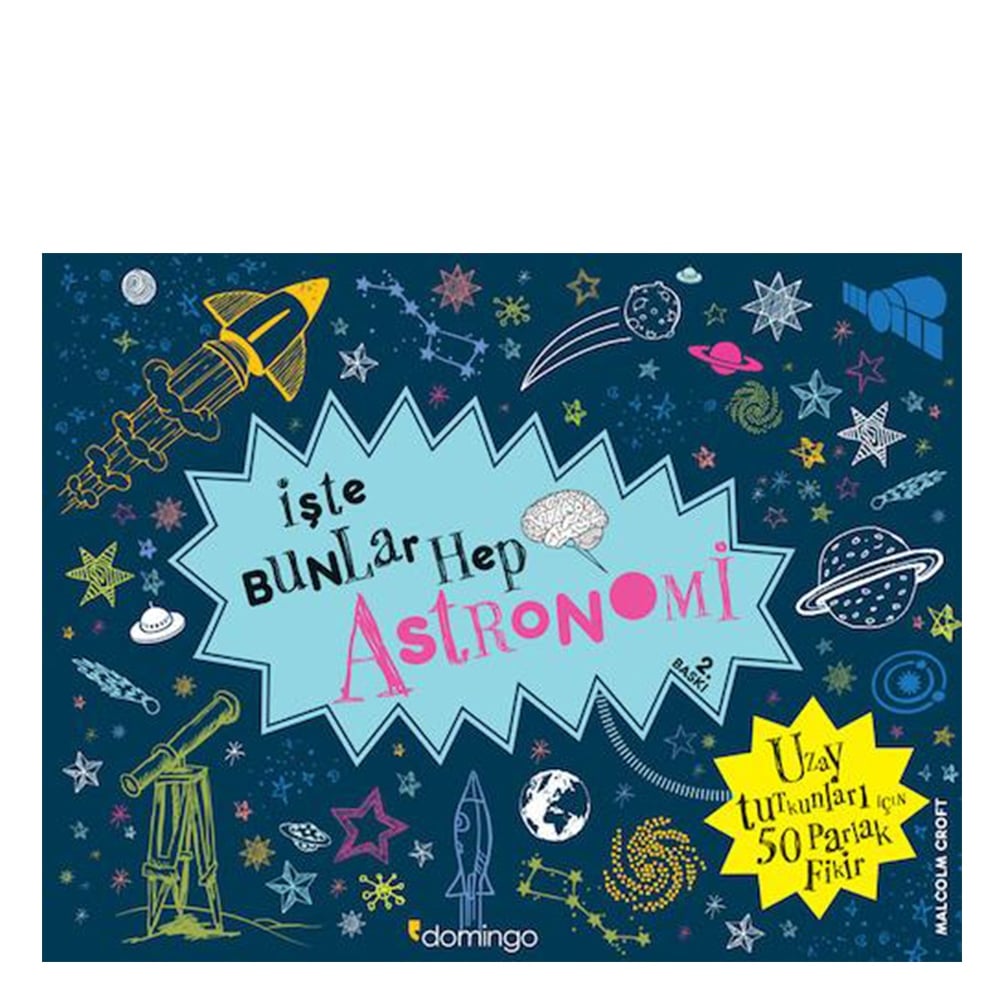 İŞTE BUNLAR HEP ASTRONOMİ