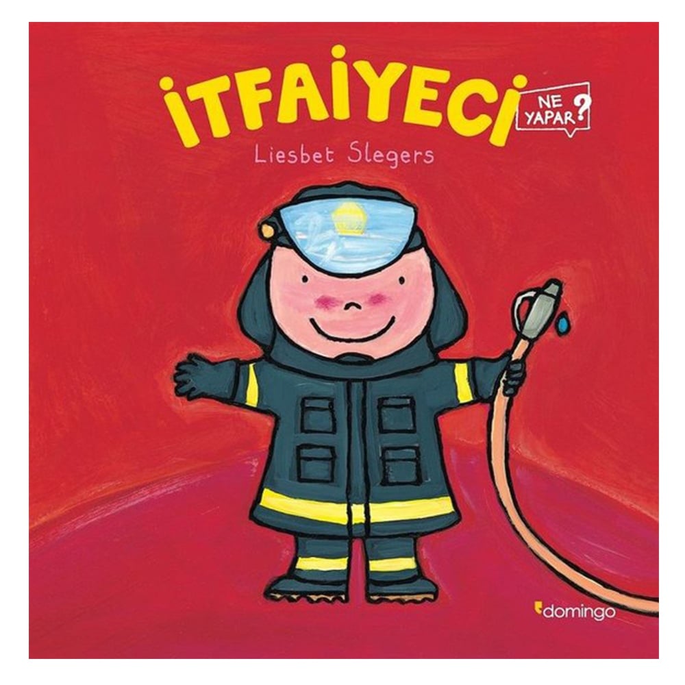 İTFAİYECİ NE YAPAR?