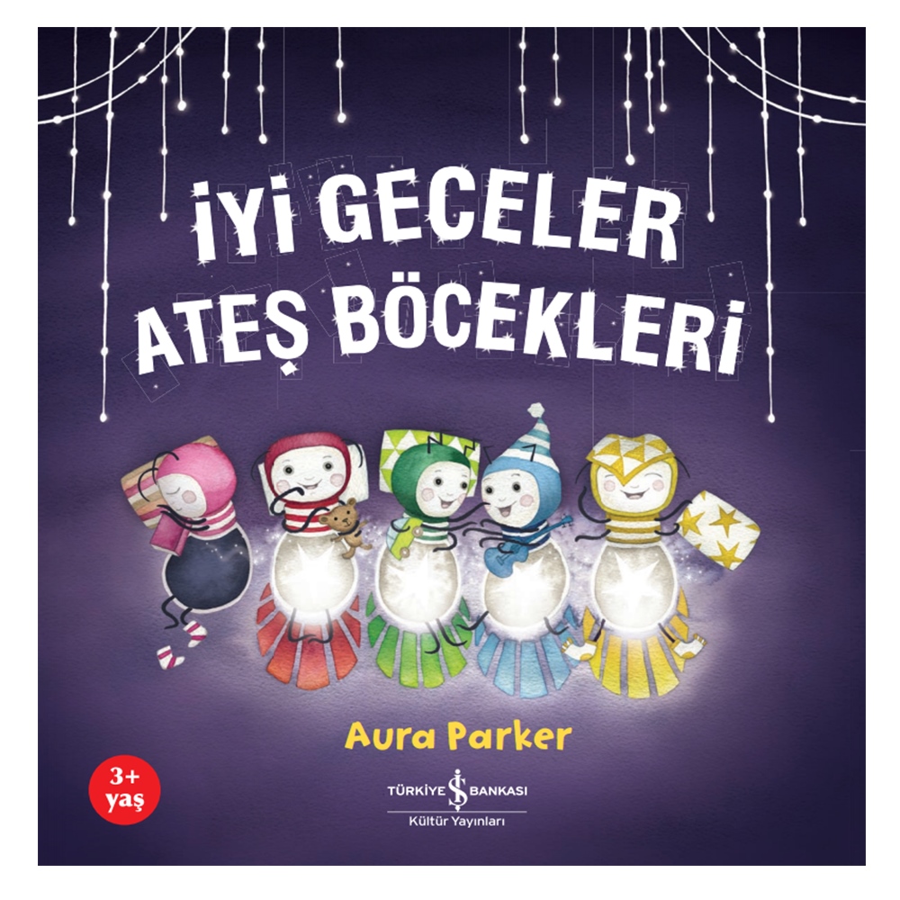 İYİ GECELER ATEŞ BÖCEKLERİ Çocuk Kitapları Uzmanı - Children's Books Expert