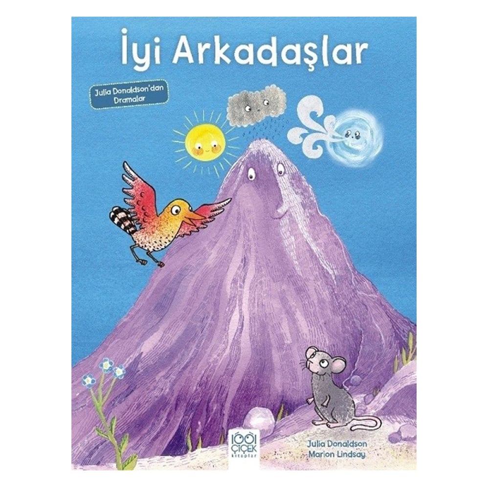 JULIA DONALDSON'DAN DRAMALAR - İYİ ARKADAŞLAR