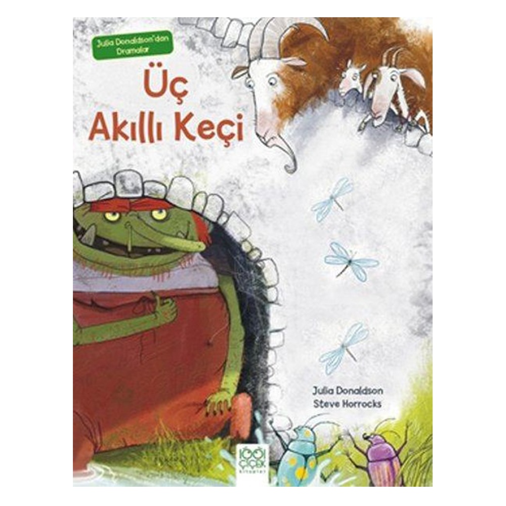 JULİA DONALDSON'DAN DRAMALAR ÜÇ AKILLI KEÇİ