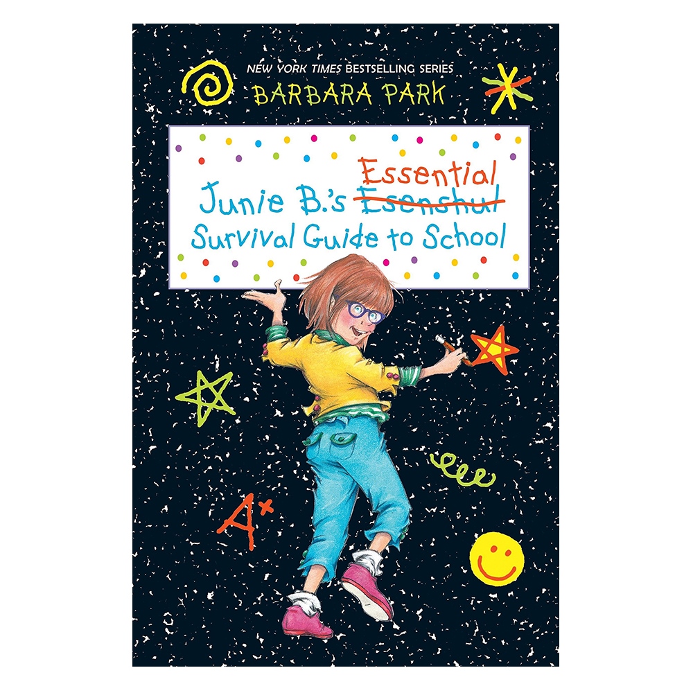 JUNIE B. JONES ESSENTIAL SURVIVAL GUIDE TO SCHOOL