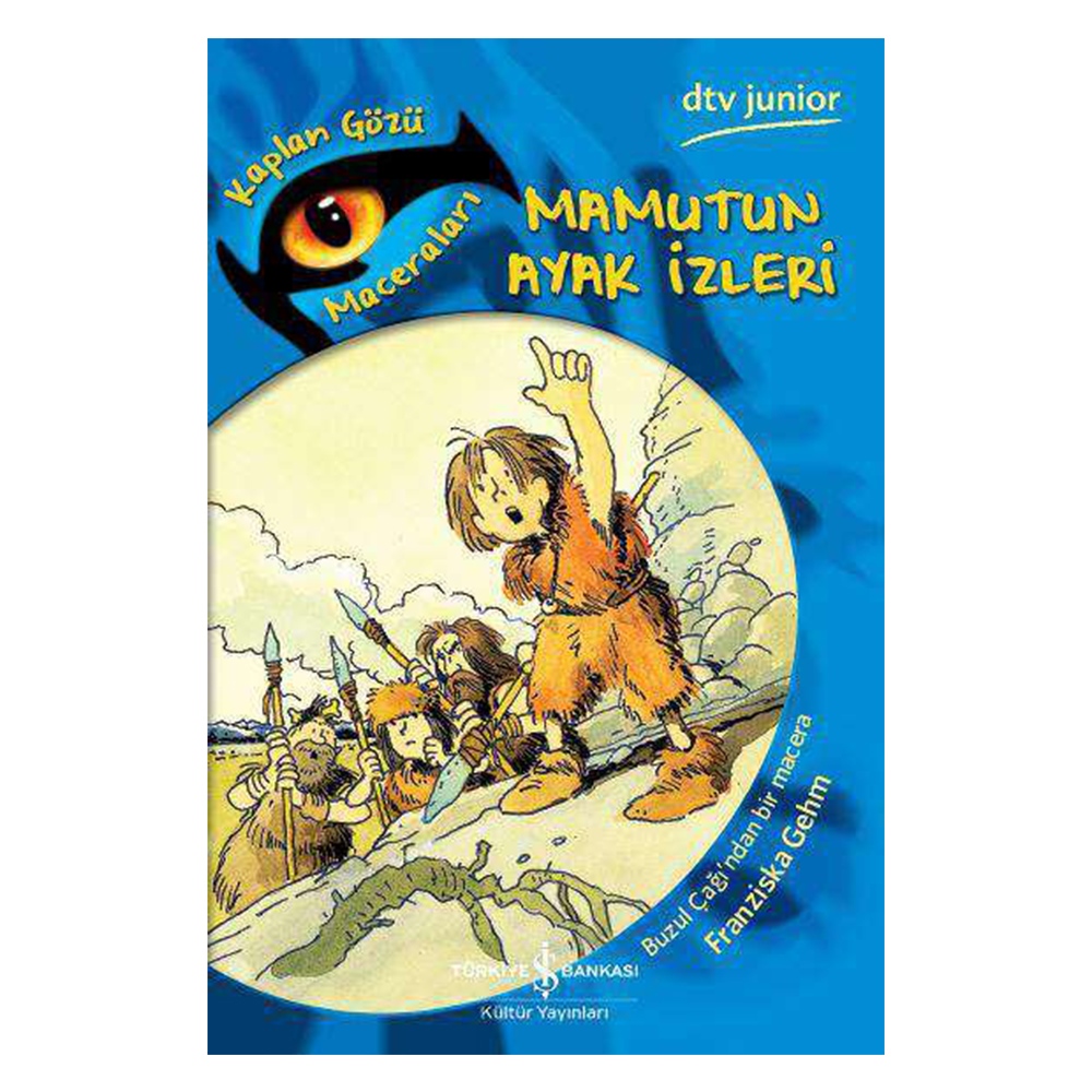 KAPLANIN GÖZÜ MACERALARI MAMUTUN AYAK İZLERİ Çocuk Kitapları Uzmanı - Children's Books Expert