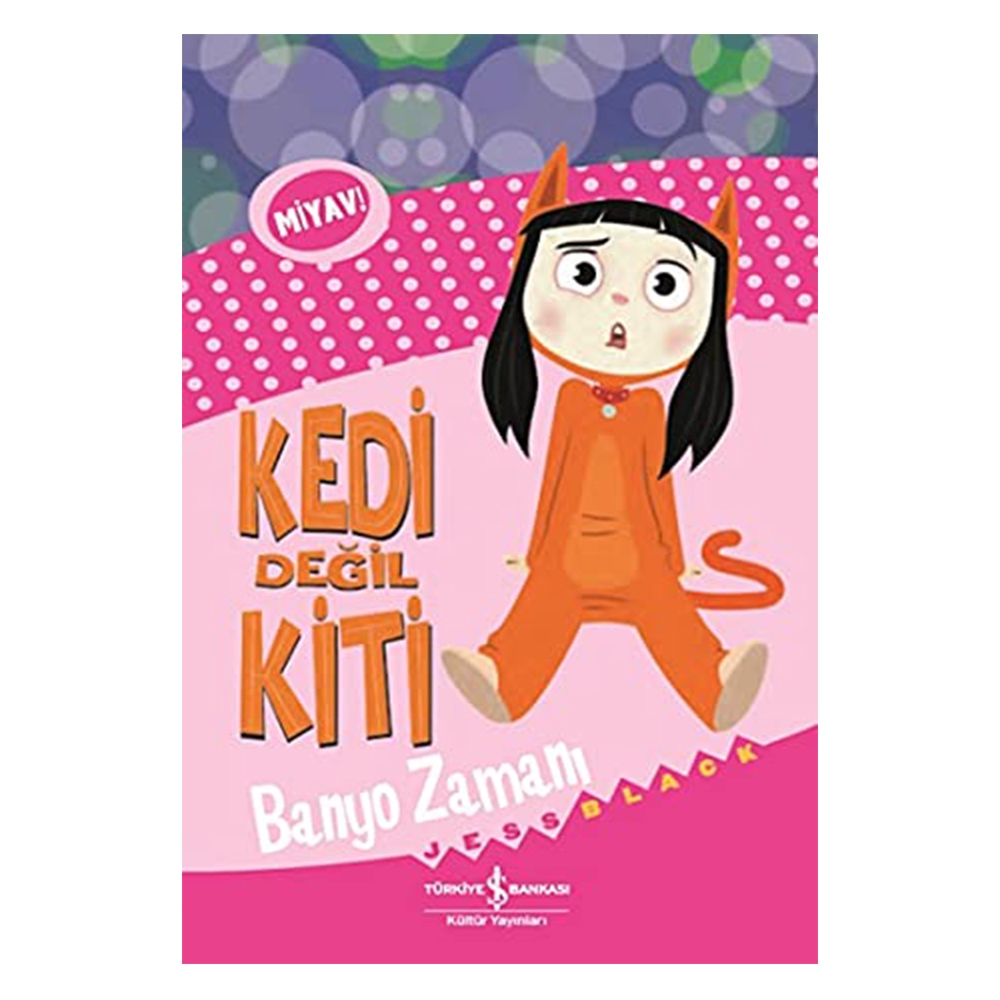 KEDİ DEĞİL KİTİ - BANYO ZAMANI Çocuk Kitapları Uzmanı - Children's Books Expert