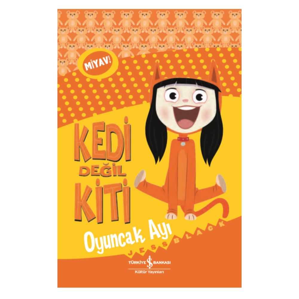 KEDİ DEĞİL KİTİ - OYUNCAK AYI Çocuk Kitapları Uzmanı - Children's Books Expert