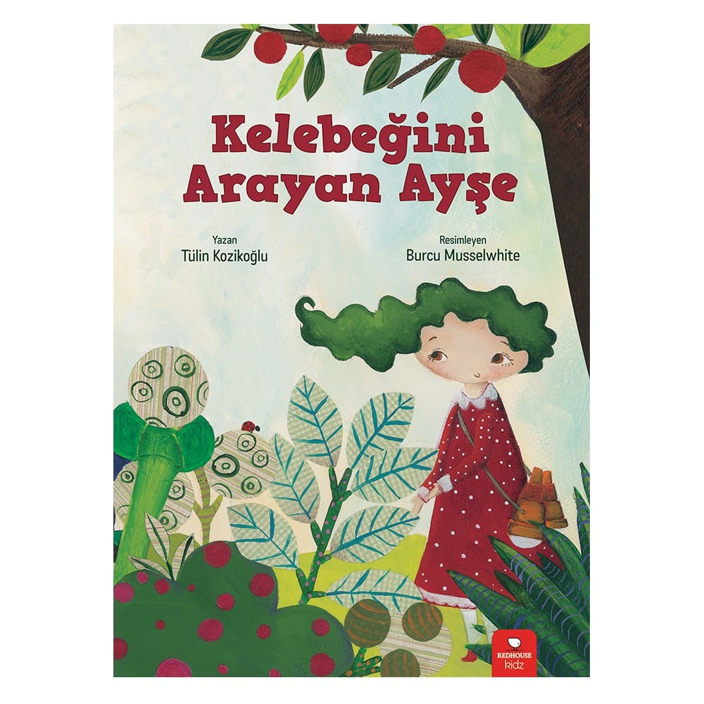 KELEBEĞİNİ ARAYAN AYŞE Çocuk Kitapları Uzmanı - Children's Books Expert