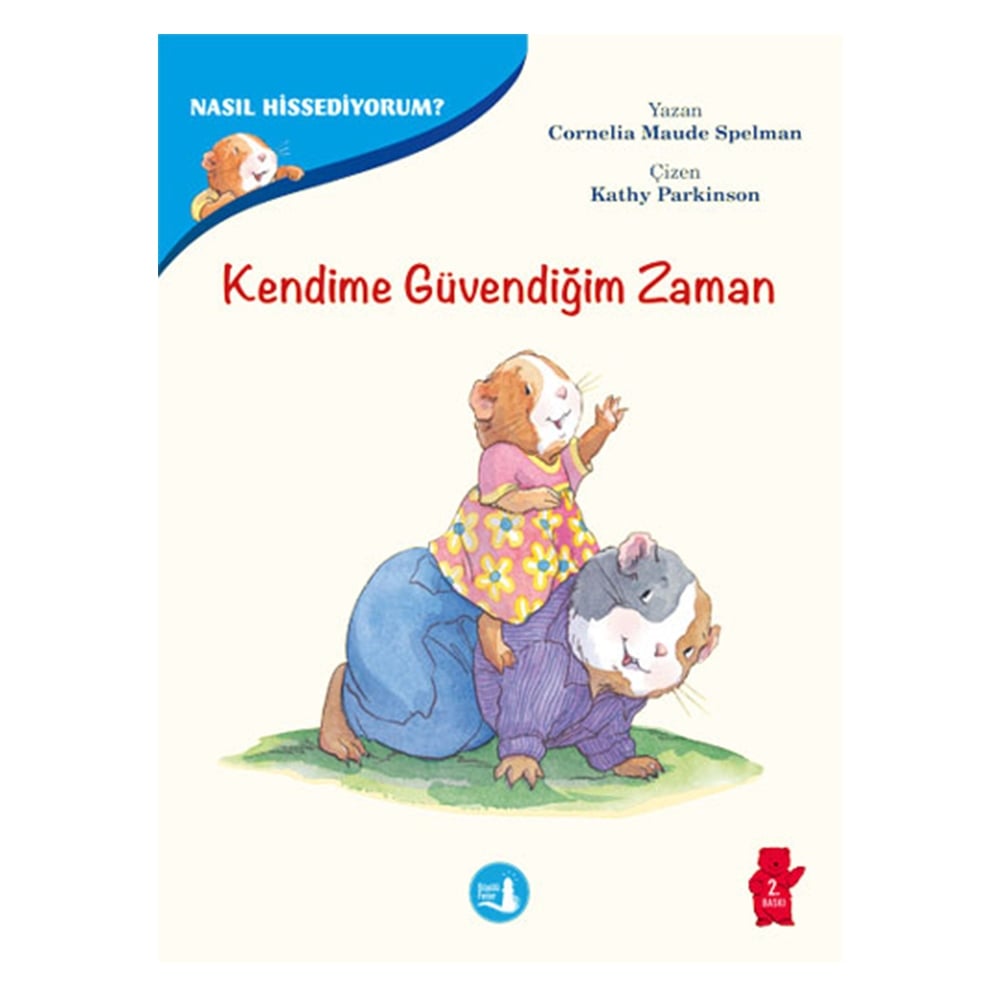 KENDİME GÜVENDİĞİM ZAMAN