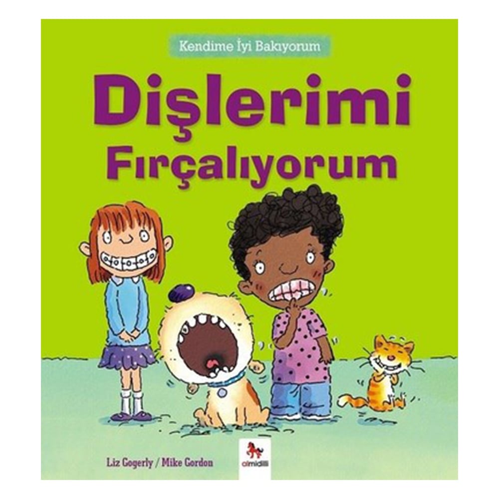 KENDİME İYİ BAKIYORUM DİŞLERİMİ FIRÇALIYORUM Çocuk Kitapları Uzmanı - Children's Books Expert