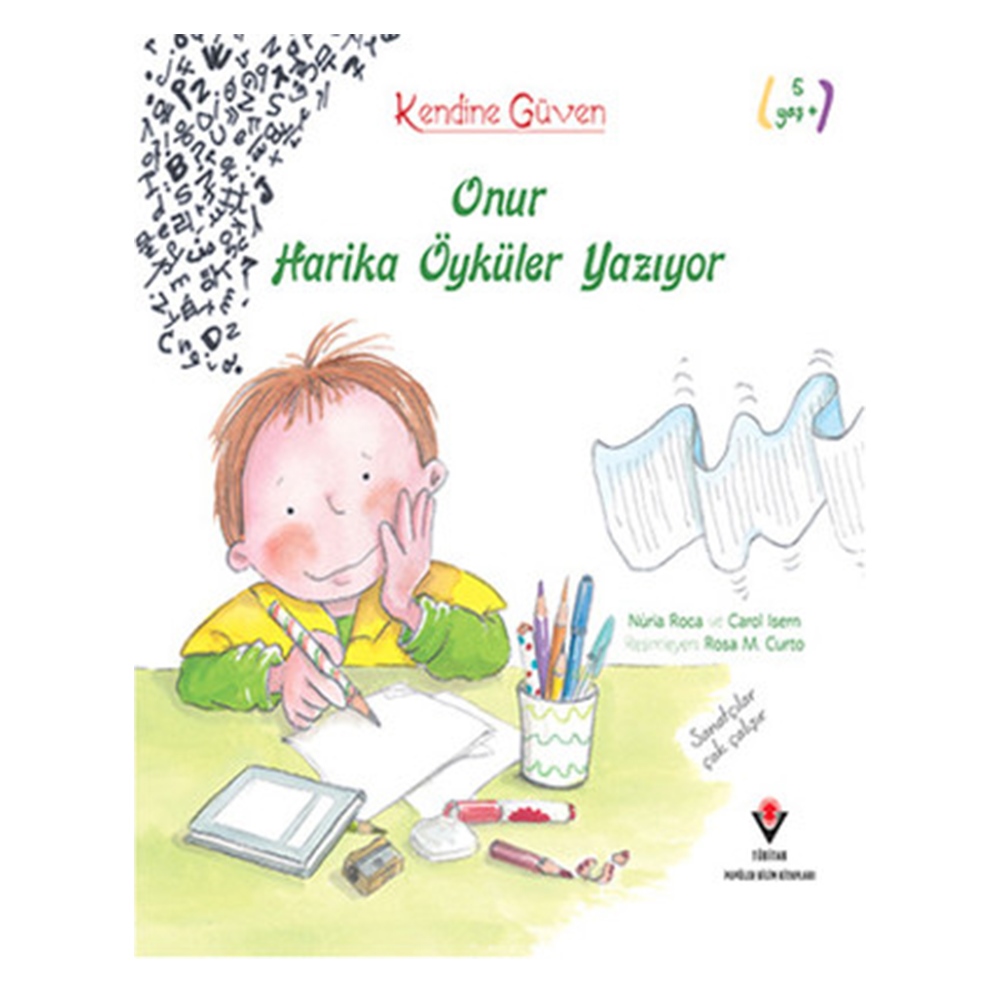 KENDİNE GÜVEN - ONUR HARİKA ÖYKÜLER YAZIYOR Çocuk Kitapları Uzmanı - Children's Books Expert