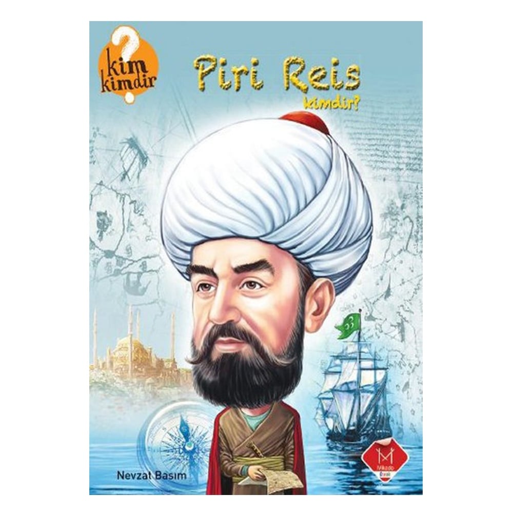 KİM KİMDİR SERİSİ-PİRİ REİS KİMDİR Çocuk Kitapları Uzmanı - Children's Books Expert