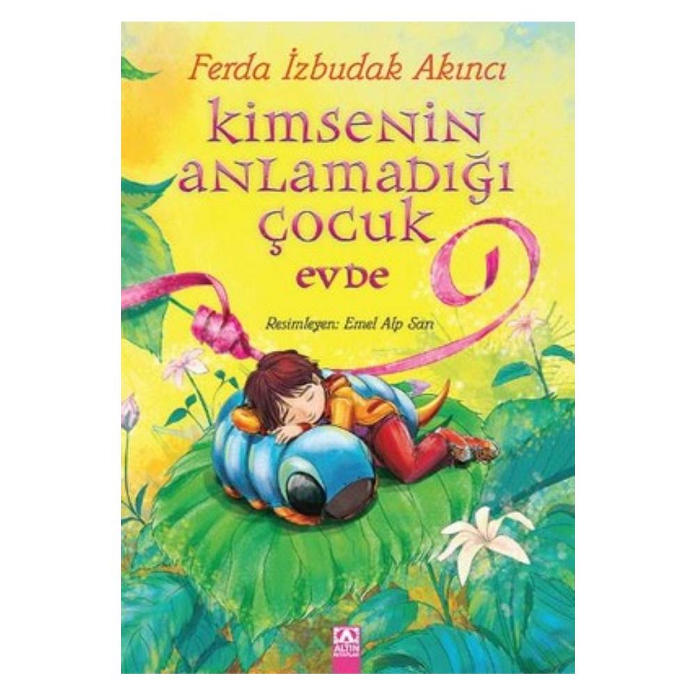 KİMSENİN ANLAMADIĞI ÇOCUK EVDE Çocuk Kitapları Uzmanı - Children's Books Expert
