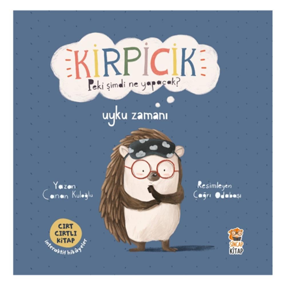 KİRPİCİK - PEKİ ŞİMDİ NE YAPACAK UYKU ZAMANI Çocuk Kitapları Uzmanı - Children's Books Expert