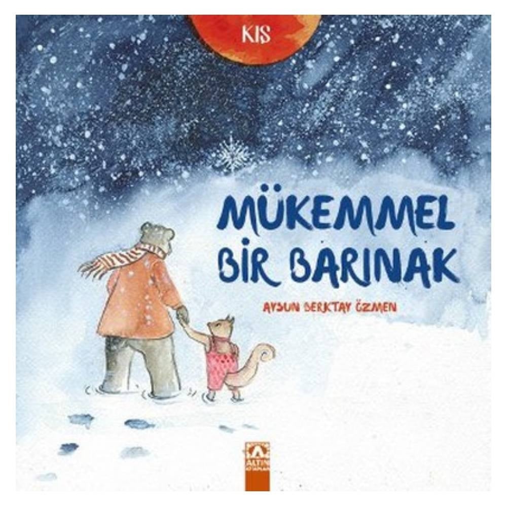 KIŞ-MÜKEMMEL BİR BARINAK Çocuk Kitapları Uzmanı - Children's Books Expert