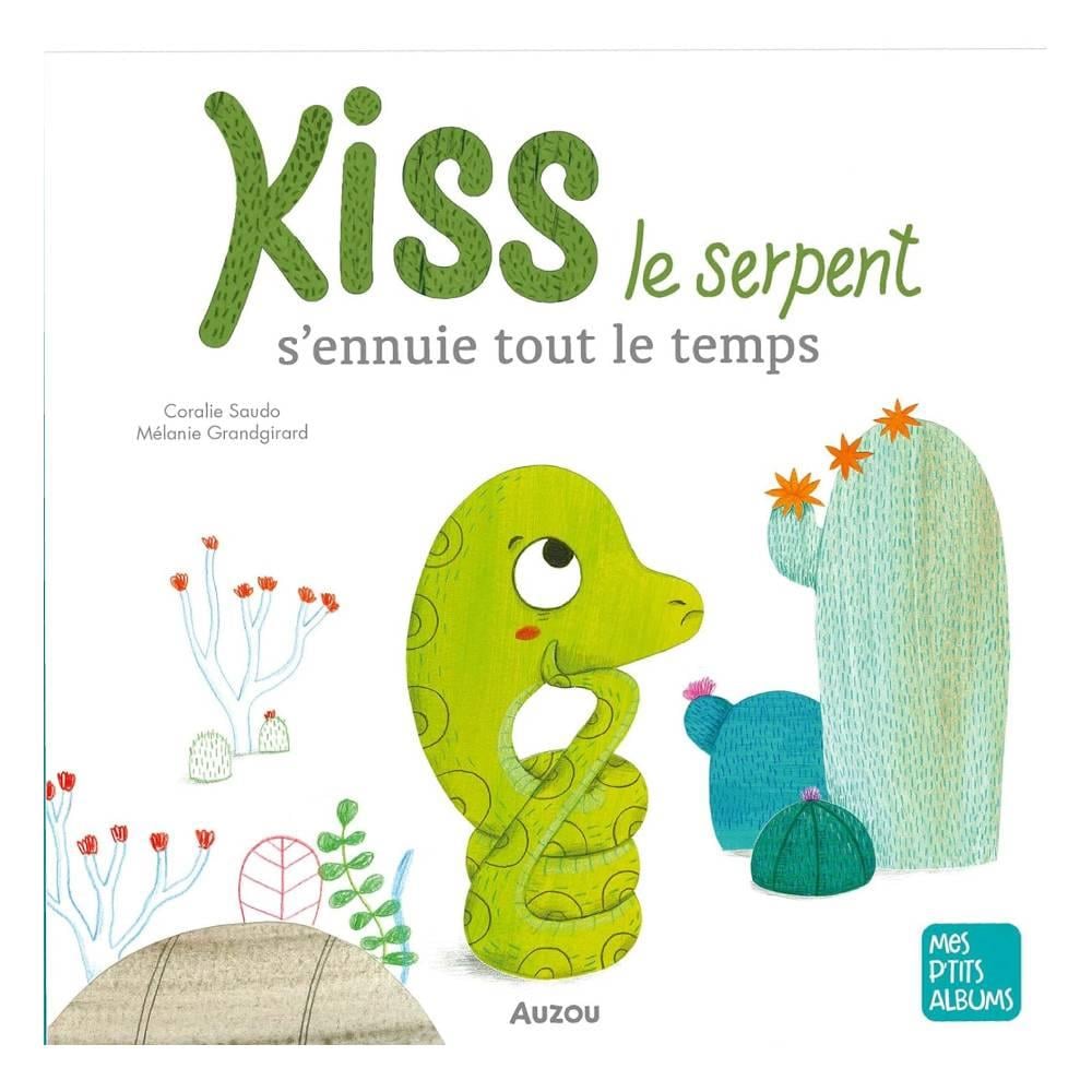 Kiss Le Serpent SEnnuıe Tout Le Temps Çocuk Kitapları Uzmanı - Children's Books Expert