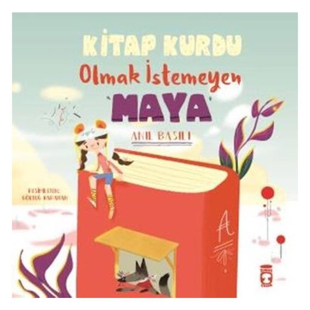KİTAP KURDU OLMAK İSTEMEYEN MAYA Çocuk Kitapları Uzmanı - Children's Books Expert
