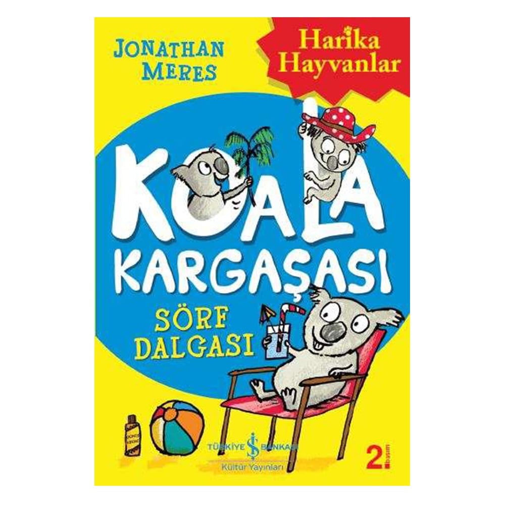 KOALA KARGAŞASI - SÖRF DALGASI