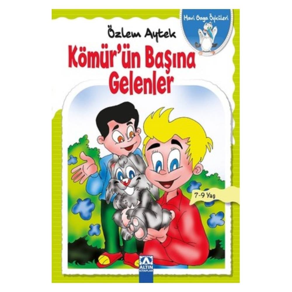 KÖMÜR'ÜN BAŞINA GELENLER - MAVİ GAGA ÖYKÜLERİ Çocuk Kitapları Uzmanı - Children's Books Expert