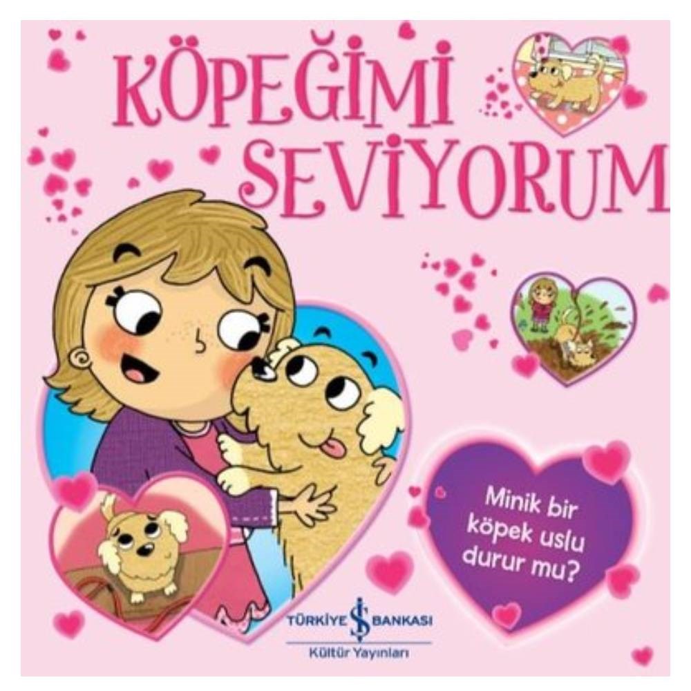 KÖPEĞİMİ SEVİYORUM Çocuk Kitapları Uzmanı - Children's Books Expert