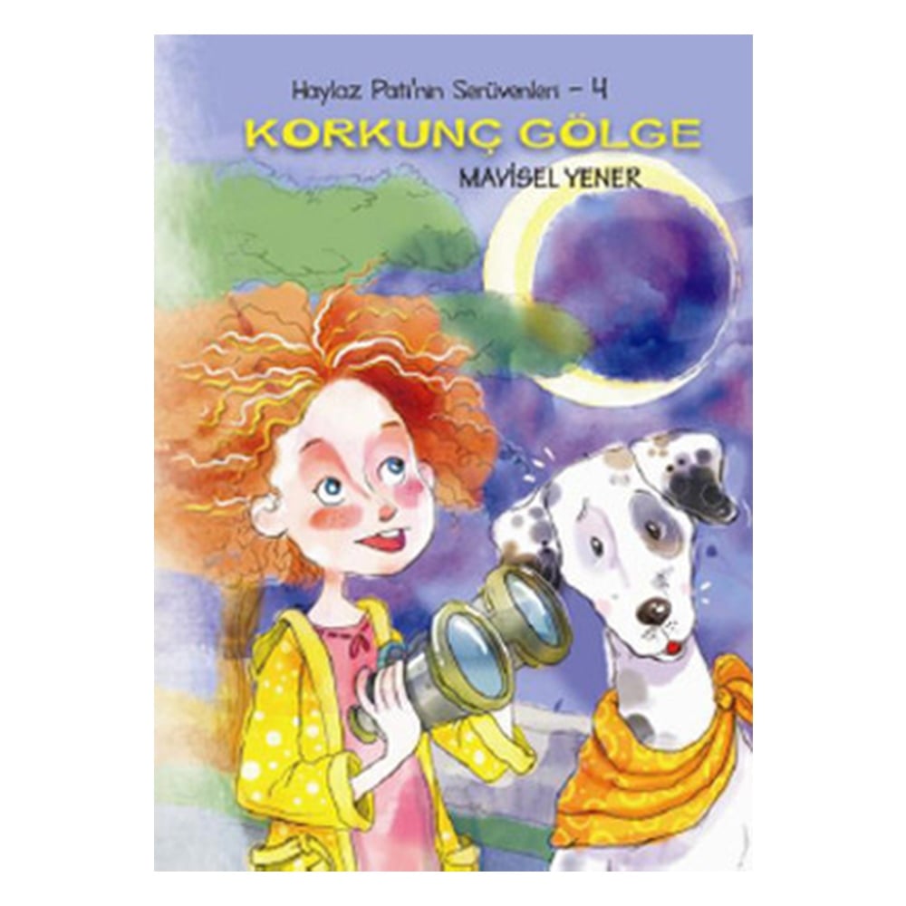 KORKUNÇ GÖLGE - HAYLAZ PATİ (4. KİTAP) Çocuk Kitapları Uzmanı - Children's Books Expert